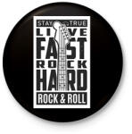 printfashion Stay true, Live fast, Rock hard, Rock & Roll - fekete - Kitűző, hűtőmágnes - Fekete (6374296)