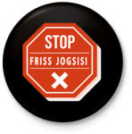 printfashion STOP - Friss jogsis - Kitűző, hűtőmágnes - Fekete (6393619)