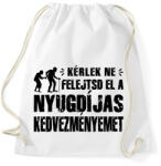 printfashion Ne felejtsd el a nyugdíjas kedvezményemet - Sportzsák, Tornazsák - Fehér (4800296)