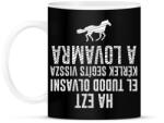 printfashion Segíts vissza a lovamra - Bögre - Fekete (12721043)