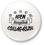 printfashion Igen, beszélek csillagászul - Kitűző, hűtőmágnes - Fehér (9730427)