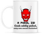 printfashion a pokol is! - Bögre - Fehér (2087593)