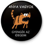 printfashion Anya vagyok, gyengék az idegeim - Kitűző, hűtőmágnes - Fekete (15117402)