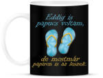 printfashion Papucs voltam és leszek - Bögre - Fekete (2613471)