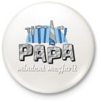 printfashion Papa mindent magjavít - Kitűző, hűtőmágnes - Fehér (4352278)