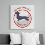 printfashion My best friend - Dachshund - Vászonkép - Fehér (6640716)