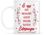printfashion Ő egy Édesanya - Bögre - Fehér (13298160)
