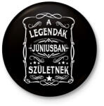 printfashion A legendák júniusban születtek - Kitűző, hűtőmágnes - Fekete (3102111)