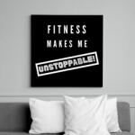 printfashion Fitness makes me unstoppable - Vászonkép - Fekete (6652737)