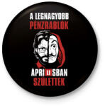printfashion A legnagyobb pénzrablók áprilisban születtek - Kitűző, hűtőmágnes - Fekete (4680876)