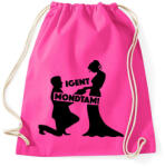 printfashion Igent mondtam! - Sportzsák, Tornazsák - Fukszia (929101)