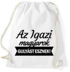 printfashion Az igazi magyarok gulyást esznek - Sportzsák, Tornazsák - Fehér (1821805)