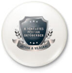 printfashion A tökéletes férfiak október - Kitűző, hűtőmágnes - Fehér (6055921)