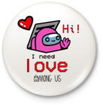 printfashion Among us - I need love - Kitűző, hűtőmágnes - Fehér (4800042)