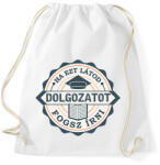 printfashion Ha ezt látod. . - Sportzsák, Tornazsák - Fehér (2156787)