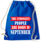 printfashion A legerősebb emberek szeptemberben születnek - Sportzsák, Tornazsák - Bright royal (1411209)