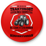 printfashion TRAKTOROS SZÜLINAP - Augusztus - Kitűző, hűtőmágnes - Piros (3629857)