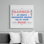 printfashion A barber sose beszél - Vászonkép - Fehér (9122648)