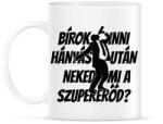 printfashion Bírok inni hányás után, neked mi a szupererőd? - Bögre - Fehér (2672680)