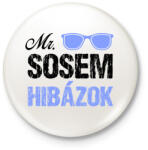 printfashion Mr. sosem hibázok - Kitűző, hűtőmágnes - Fehér (16797426)