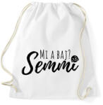 printfashion Mi a baj? Semmi! - Sportzsák, Tornazsák - Fehér (12041338)