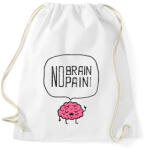 printfashion no brain no pain - Sportzsák, Tornazsák - Fehér (1477811)
