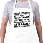 printfashion Alig várom, hogy a szezonális depresszióm találkozzon az átlagos depressziómmal - Kötény - Fehér (16539264)