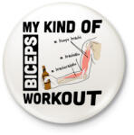 printfashion My Kind Of BICEPS Workout /w/ - Kitűző, hűtőmágnes - Fehér (3075715)