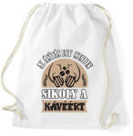 printfashion Sikoly a kávéért - Sportzsák, Tornazsák - Fehér (5978779)