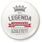 printfashion Ez a legenda júniusban született - Kitűző, hűtőmágnes - Fehér (3088216)