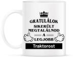 printfashion Gratulálunk sikerült megtalálnod a legjobb traktorost - Bögre - Fehér (14578915)