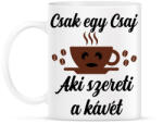 printfashion Csak egy csaj aki szereti a kávét - Bögre - Fehér (5966746)