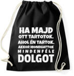 printfashion HA MAJD OTT TARTOTOK. . . - Sportzsák, Tornazsák - Fekete (10456053)