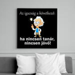 printfashion Ha nincsen tanár, nincsen jövő - Vászonkép - Fekete (14208402)