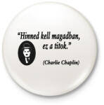 printfashion Hinned kell magadban! - Kitűző, hűtőmágnes - Fehér (4773184)