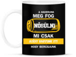 printfashion A haverunk meg fog nősülni - Fehér - Bögre - Fekete (6865715)
