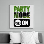 printfashion Party Mode ON - Vászonkép - Fehér (16256216)