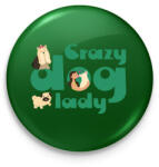 printfashion Őrült kutyás hölgy - Kitűző, hűtőmágnes - Sötétzöld (14472932)