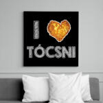 printfashion I love tócsni - Vászonkép - Fekete (8699201)