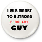 printfashion Egy erős februári pasihoz fogok hozzá menni - Kitűző, hűtőmágnes - Fehér (3079580)