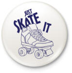 printfashion Just skate it - Kitűző, hűtőmágnes - Fehér (3088762)
