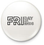 printfashion Friday with Friends - Black - Kitűző, hűtőmágnes - Fehér (7080423)