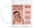 printfashion Márciusi lány vagyok - százalékos - Bögre - Fehér (6235585)