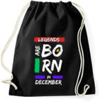 printfashion Legends are born in December - Sportzsák, Tornazsák - Fekete (14200579)