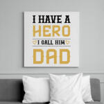 printfashion Az én hősöm apa - Vászonkép - Fehér (6631933)