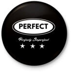 printfashion PERFECT - Kitűző, hűtőmágnes - Fekete (3098339)