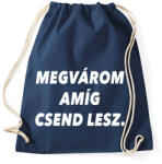 printfashion Megvárom amíg csend lesz. - Sportzsák, Tornazsák - Sötétkék (964254)
