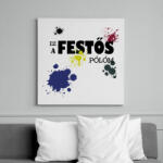 printfashion Ez a festős pólóm - Vászonkép - Fehér (6641092)