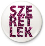 printfashion SZERETLEK - Kitűző, hűtőmágnes - Fehér (3074984)