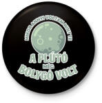 printfashion A Plútó még bolygó volt - Kitűző, hűtőmágnes - Fekete (9730435)